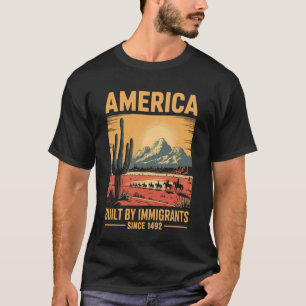 Camiseta Construído por Imigrantes 1492 Refugiado Apoiador