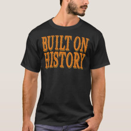 Camiseta Construído Sobre a História