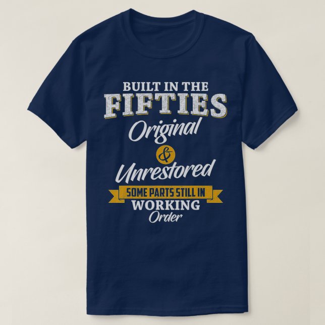 Camiseta Construídos Nos Anos 50 Construídos No 50 Aniversá (Frente do Design)