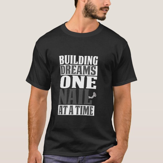 CAMISETA CONSTRUINDO SONHOS UM PREGO DE CADA VEZ (Frente)