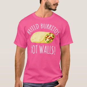 Camiseta Construir Burritos Não Paredes
