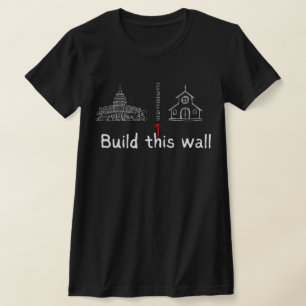 Camiseta Construir este muro e protesto de estado