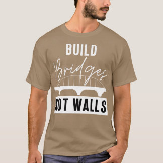 Camiseta Construir pontes sem paredes 1