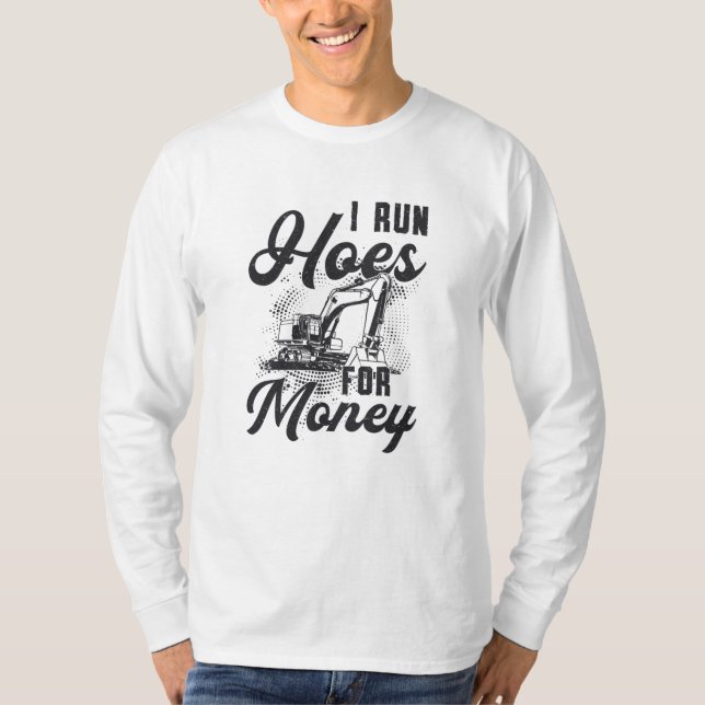 Camiseta Construtor Trabalhador Escavador Eu Faço Hoes Por  (Frente)