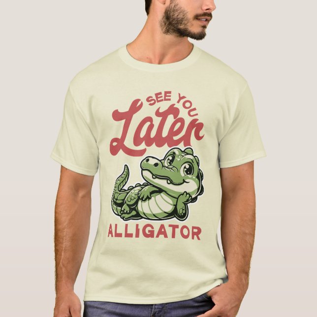 Camiseta Consulte Você Mais Tarde Alligator (Frente)