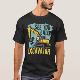 Camiseta Consulte Você Mais Tarde Operador De Construção De