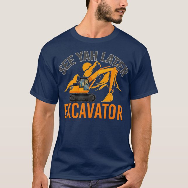 Camiseta Consulte Ya Posterior Excavator (Frente)