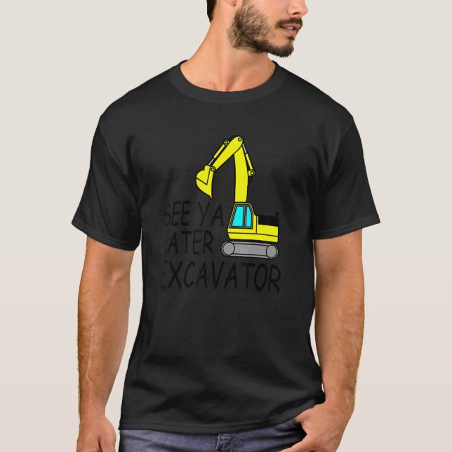 Camiseta Consulte Ya Posterior Excavator (Frente)