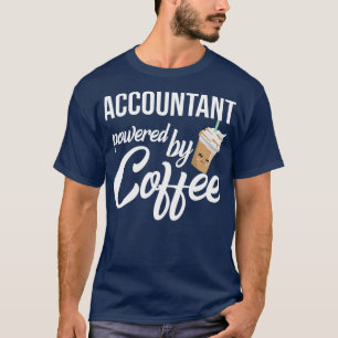 Camiseta Contabilista Acionado Pelo Café Funny Gift Idea