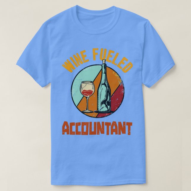 Camiseta Contabilista Alimentado Com Vinho (Frente do Design)