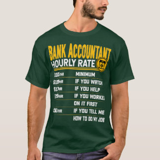 Camiseta Contabilista Bancário Taxa Horária Engraçado Conta