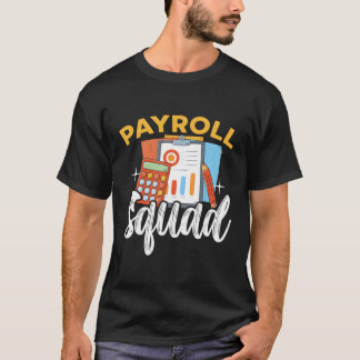 Camiseta Contabilista Cpa do Esquadrão de Folhas de Pagamen