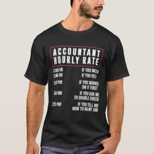 Camiseta Contabilista de Taxa Horária Contabilidade CPA Hum