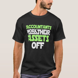 Camiseta Contabilista Desativa Seus Ativos