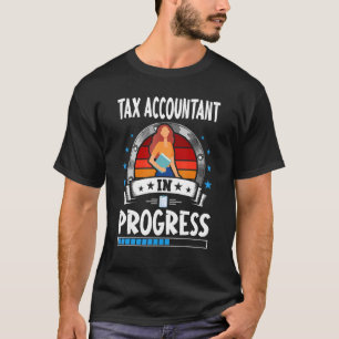 Camiseta Contabilista Fiscal Em Andamento Estudante