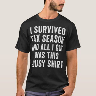 Camiseta Contabilista Funny Sobreviveu à Estação Fiscal CPA