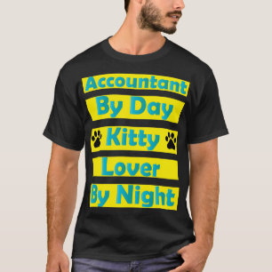 Camiseta Contabilista Por gatinho De Dia À Noite