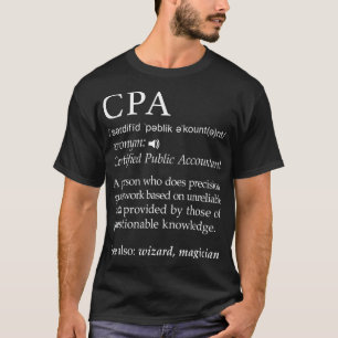 Camiseta Contabilista Público Certificado de CPA Definiç