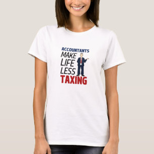 Camiseta Contabilistas Tornam A Vida Menos Tributando A Cam