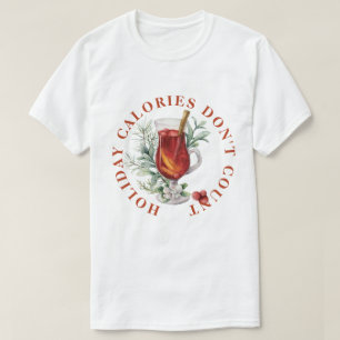 CAMISETA CONTAGEM DE CALORIAS DE FERIADO NÃO CONTAM -ARTE D