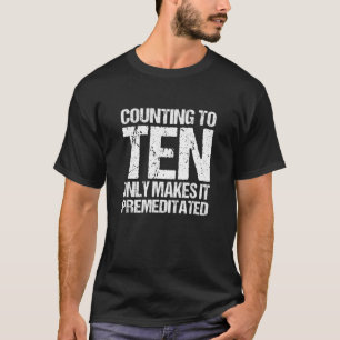 Camiseta Contagem Para Dez Apenas Faz Uma Citação Premedita