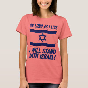 Camiseta Contanto que eu viver, eu estarei com Israel