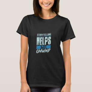 Camiseta Contar Histórias Me Ajuda a Relaxar Escritor Cria
