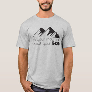 Camiseta Conte À Sua Montanha Sobre Seu Deus