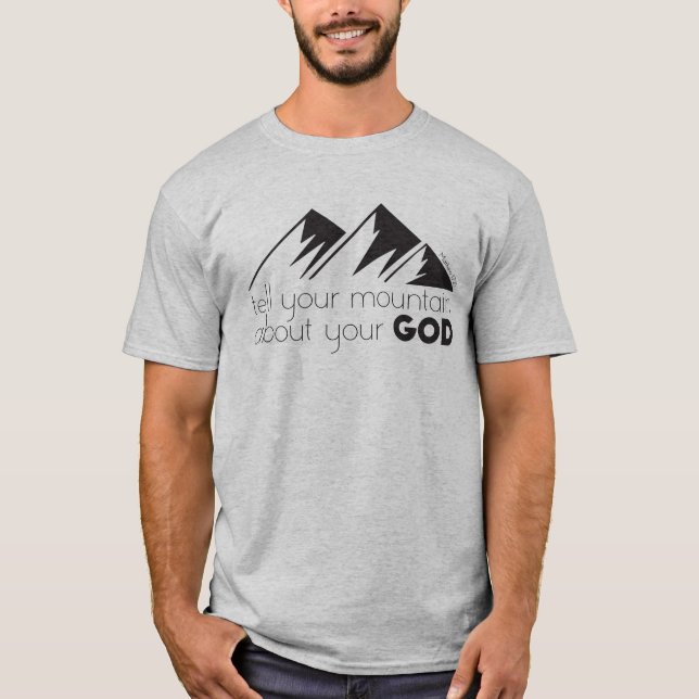 Camiseta Conte À Sua Montanha Sobre Seu Deus (Frente)