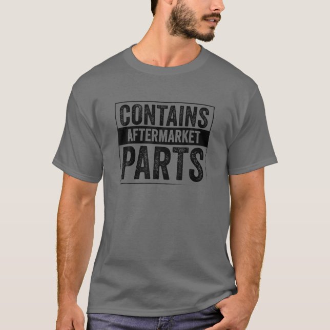 Camiseta Contém Peças De Pós-Comercialização Mecânica Autom (Frente)
