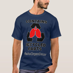 Camiseta Contém Reciclado Partes de Transplante Pulmonar P