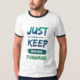 Camiseta Continua a andar para a frente com a design de cam