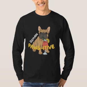Camiseta Continua Pawsitive Dog Frenchie French Buldogue