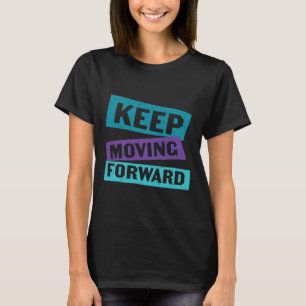 Camiseta Continuar a Avançar Mensagem de Saúde Mental