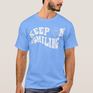 Camiseta Continuar a sorrir Inspiração de Motivação
