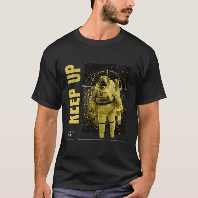 Camiseta Continuar Astronauta Estrelas Espaciais Exteriores (Frente)