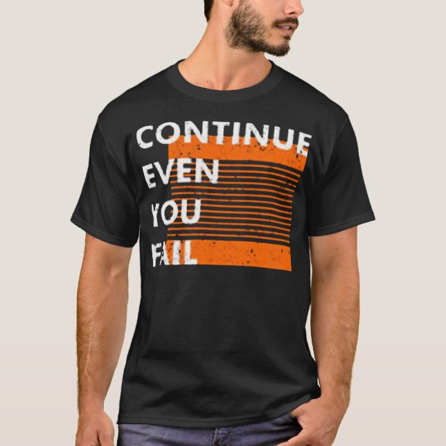Camiseta Continuar mesmo que falhe (Frente)