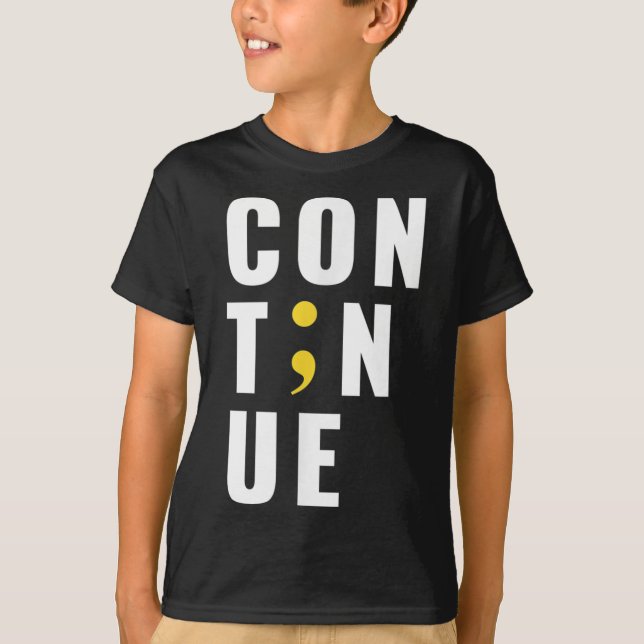 Camiseta Continuar Ponto e Vírgula Suicídio Conscientização (Frente)