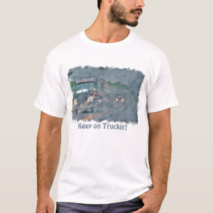 Camiseta "Continue caminhando", Rainstorm Big Rig Truck