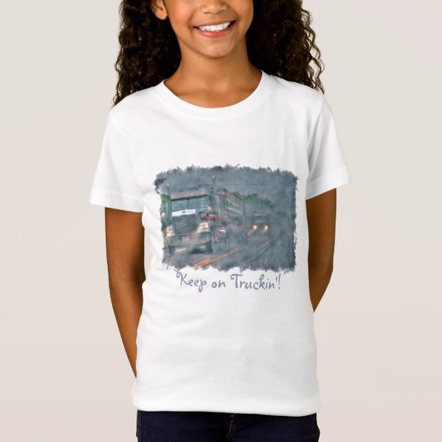 Camiseta "Continue caminhando", Rainstorm e Big Rig Truck (Frente)