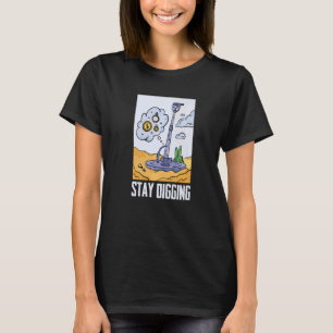 Camiseta Continue Cavando Ouro Prata Garimpeiro Minerais Pr
