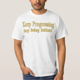 Camiseta "Continue Fazendo Melhor!" Design bonito. Comprar