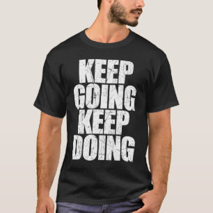 Camiseta Continue Fazendo Treinador Motivacional S