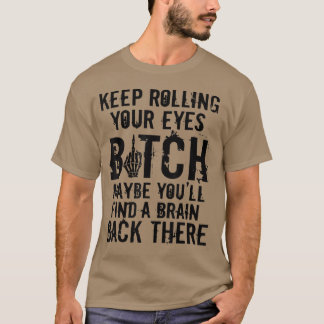 Camiseta Continue girando os olhos, talvez você melhore um