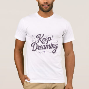 Camiseta Continue sonhando