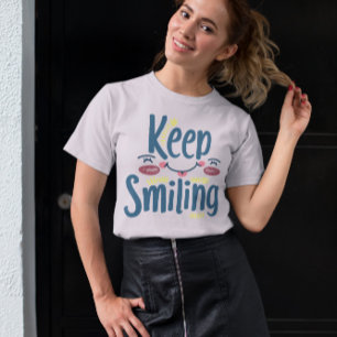 Camiseta Continue sorrindo - Continue sorrindo Típógrafo Mo