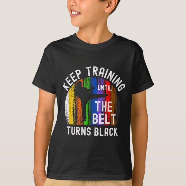 Camiseta Continue Treinando Até o Cinto Ficar Preto Karate (Frente)