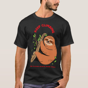 Camiseta Continuem A Subir Até As Leves Atingem Os Seus Obj