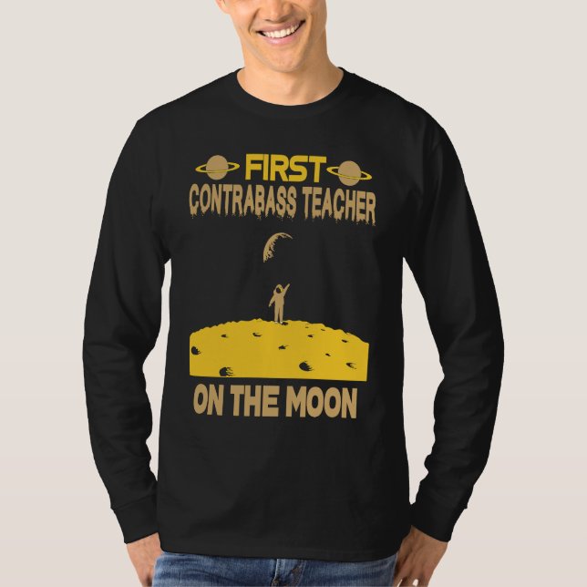 Camiseta Contrabass Teacher On The Moon (Frente)