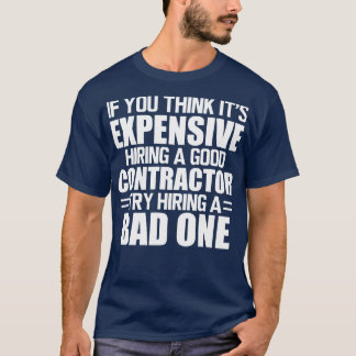 Camiseta Contratado Se acha que é caro contratar um bom
